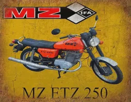 MZ ETZ 250 DDR мотоцикл металлический жестяной знак плакат настенный налет (art.: 3920bee826f94)